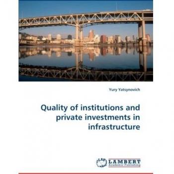 Quality of institutions and private investments in infrastructure