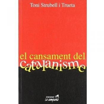 El cansament del catalanisme (SIN COLECCION)