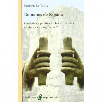 Romanos de España : ciudades y política en las provincias