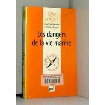 Les dangers de la vie marine