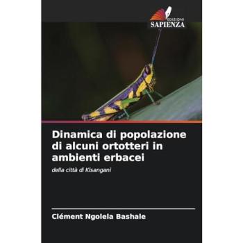 Ngolela Bashale, Clément: Dinamica di popolazione di alcuni ortotteri in ambienti erbacei