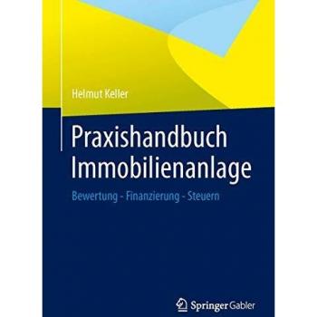 Praxishandbuch Immobilienanlage: Bewertung
