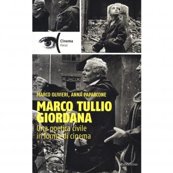 Marco Tullio Giordana. Una poetica civile in forma di cinema