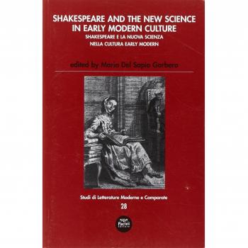 Shakespeare and the new science in early modern-Shakespeare e la nuova scienza nella cultura early modern