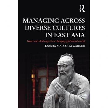 Managing Across Diverse Cultures in East Asia