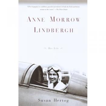Anne Morrow Lindbergh: Her Life