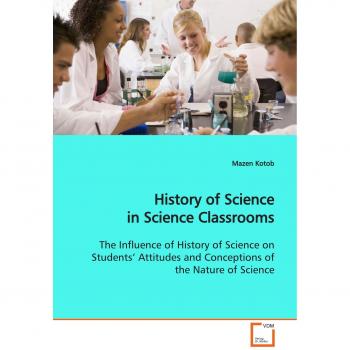 History of Science in Science Classrooms