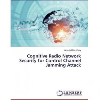 Cognitive Radio Network Security for Control Channel Jamming Attack
