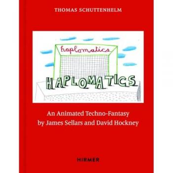 James Sellars and David Hockney: Haplomatics : An Animated Techno-Fantasy