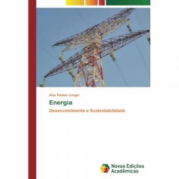 Energia: Desenvolvimento e Sustentabilidade