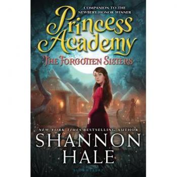 Princess Academy: The Forgotten Sisters