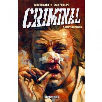Ed Brubaker Criminal, Tome 3 : Morts En Sursis