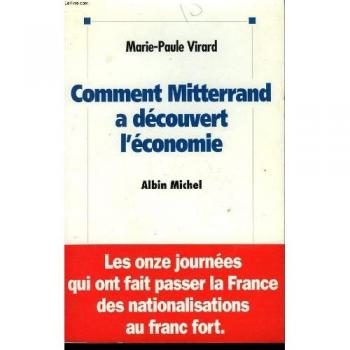 Comment mitterrand a decouvert l'economie.