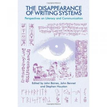 The Disappearance of Writing Systems: Perspectives on Literacy and Communication