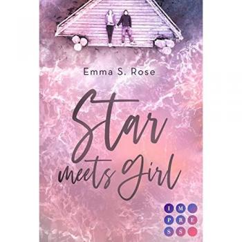 Star meets Girl: Filmstar-Liebesroman mit turbulenten Gefühlen an der Nordsee (New Adult Romance)