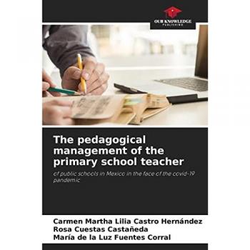 Castro Hernández, Carmen Martha Lilia: The pedagogical management of the primary school teacher