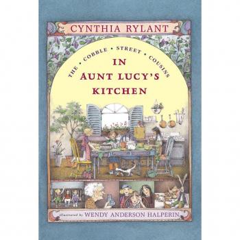 In Aunt Lucy's Kitchen, by Cynthia Rylant