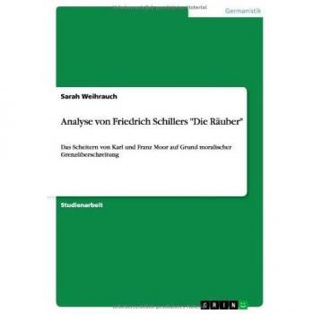 Weihrauch, Sarah: Analyse von Friedrich Schillers Die Räuber