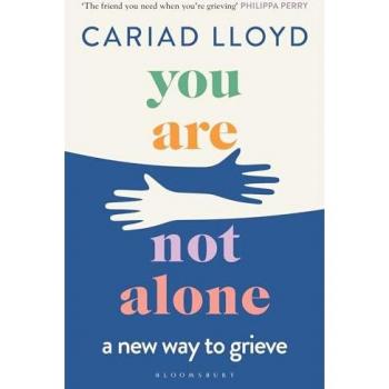 Cariad Lloyd You Are Not Alone