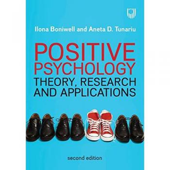 Positive Psychology: Theory, Research and Applications