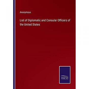 List of Diplomatic and Consular Officers of the United States