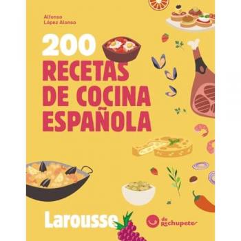 200 recetas de cocina española: De Rechupete.