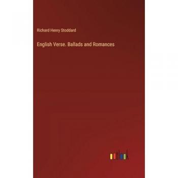 English Verse. Ballads and Romances