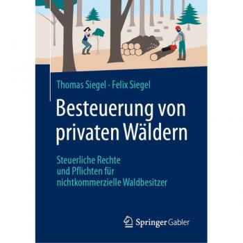 Besteuerung von privaten Wäldern: Steuerliche Rechte und Pflichten für nichtkommerzielle Waldbesitzer