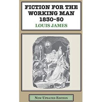 Fiction for the Working Man 1830-50