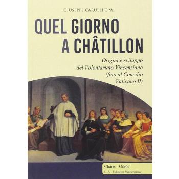 Quel giorno a Châtillon. Origini e sviluppo del volontariato francescano