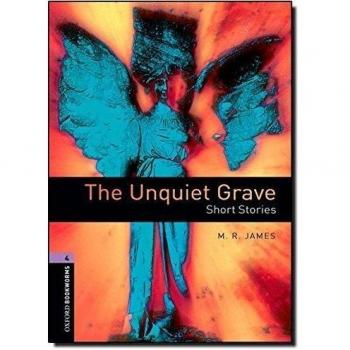 Oxford Bookworms 4. The Unquiet Grave (Tapa blanda).