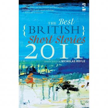 The Best British Short Stories 2011