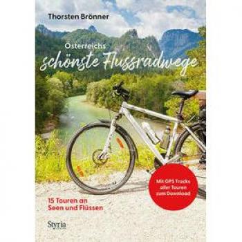 Österreichs schönste Flussradwege | Thorsten Brönner