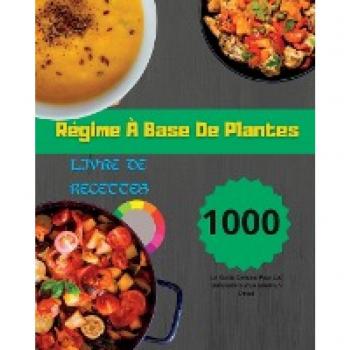 Paolin, André: Régime À Base De Plantes