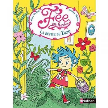 FEE EN HERBE T01 LA BETISE DE