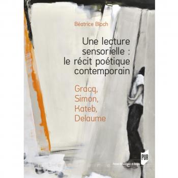 Une Lecture Sensorielle : Le Récit Poétique Contemporain