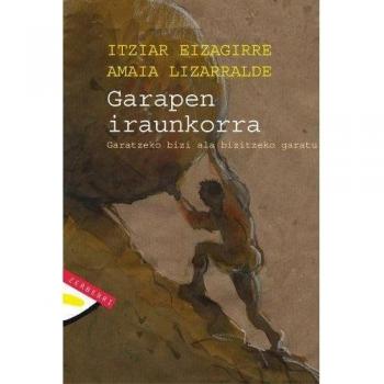 Garapen iraunkorra: Garatzeko bizi ala bizitezko garatu (Tapa blanda).