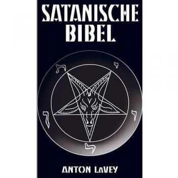 Satanische Bibel: Neuausgabe 2024