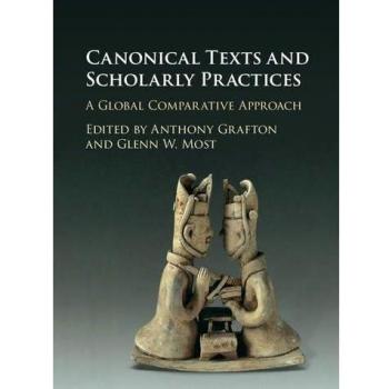 Canonical Texts & Scholarly Practices