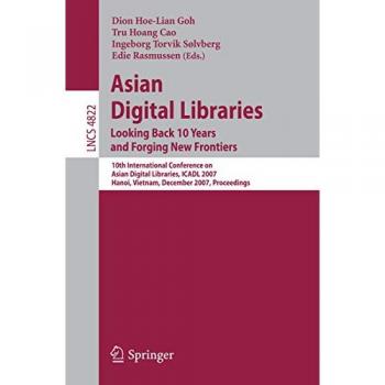 Asian Digital Libraries. Looking Back 10 Years and Forging New Frontiers
