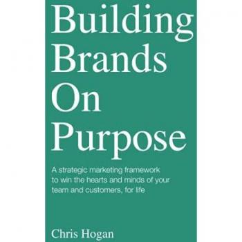 Hogan, Chris: Building Brands on Purpose