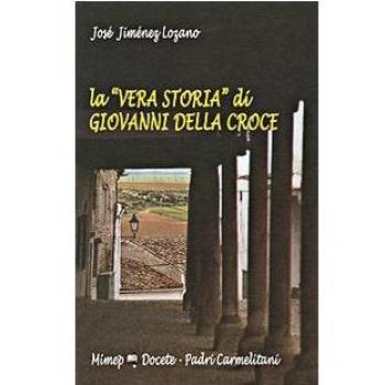 La «vera storia» di Giovanni della Croce