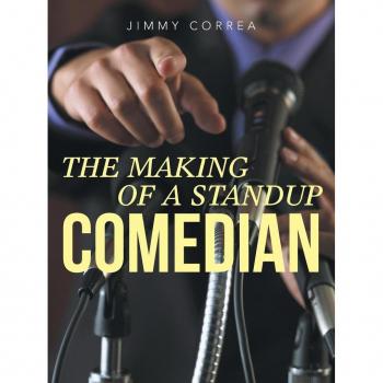 Correa, Jimmy: The Making of a Standup Comedian
