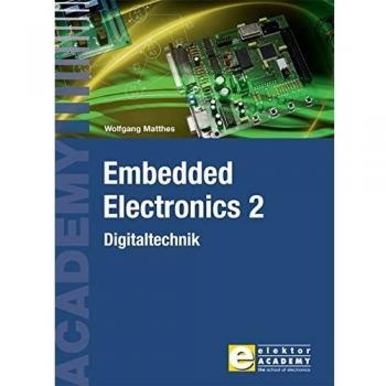 Embedded Electronics 2: Digitaltechnik