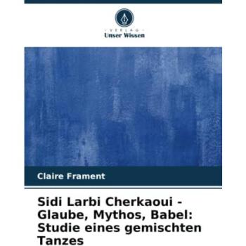 Frament, Claire: Sidi Larbi Cherkaoui