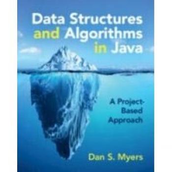 Data Structures and Algorithms in Java: A Project-based Approach