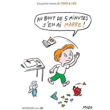 Au bout de 5 minutes, j'en ai marre !