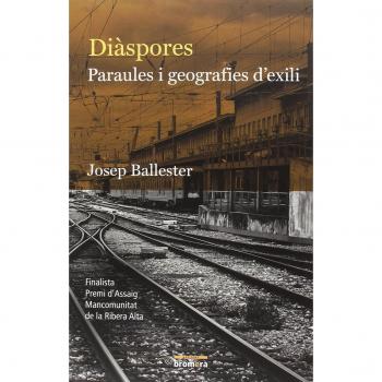 Diàspores: Paraules i geografies d'exili (Tapa blanda).