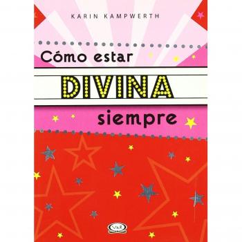 COMO ESTAR DIVINA SIEMPRE