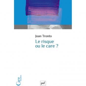 Le risque ou le care ?